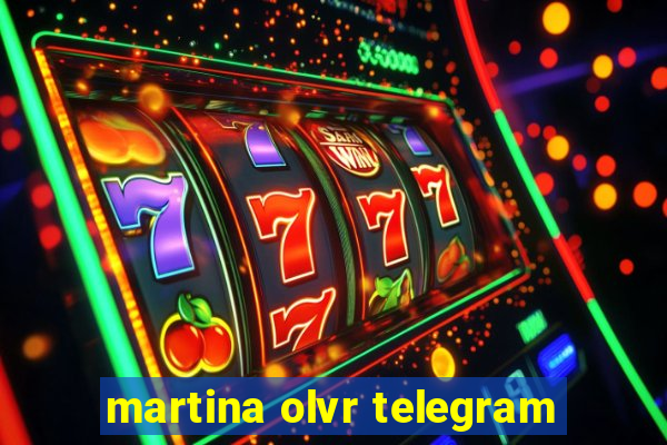 martina olvr telegram